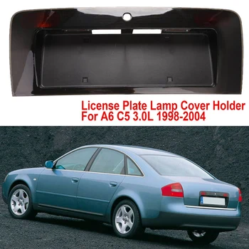 Automobilių Galinis Numeris lengvas Rėmas Licencijos Plokštės Lempos Dangtelio Laikiklis - A6 C5 3.0 L 1998-2004 4C5945695A